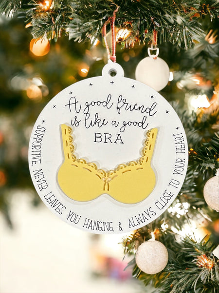Good Friend is Like a Bra Ornament