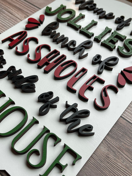 Home Of The Jolliest Bunch This Side Of The Nuthouse Wall Sign