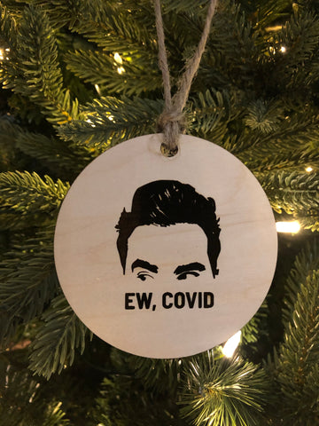 Ew, Covid Ornament