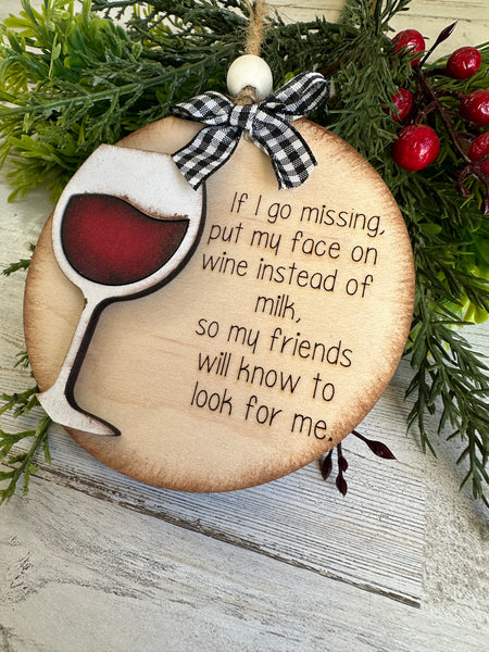 If I Go Missing Ornament