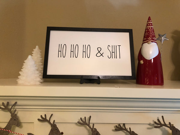Ho Ho Ho & Shit